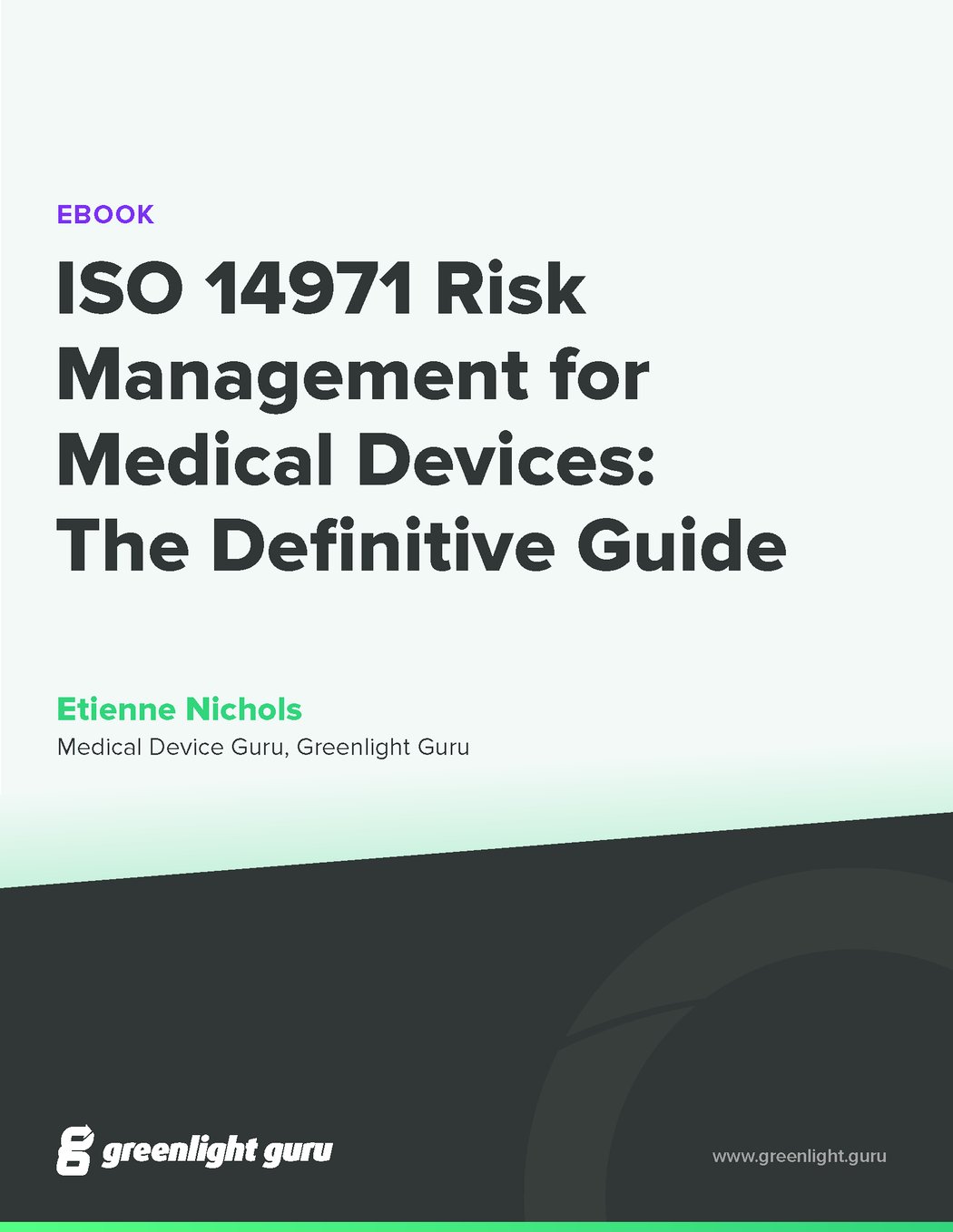 Iso 14971 risk management for medical devices the definitive guide